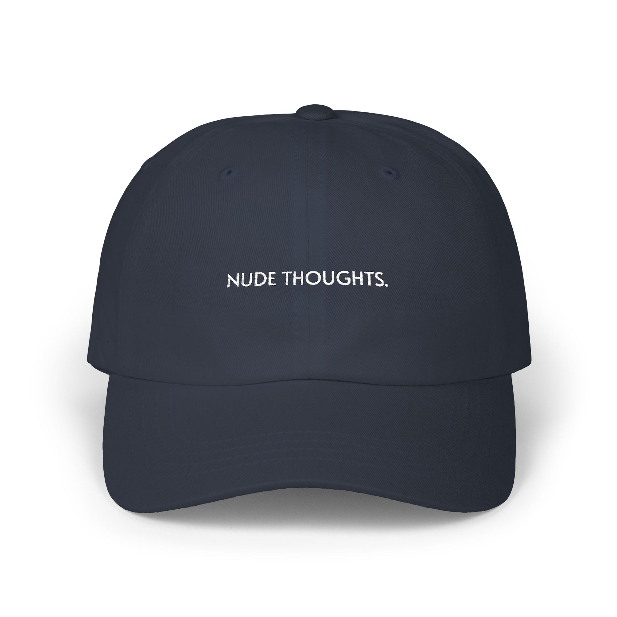 NUDE THOUGHTS. | Classic Dad Cap