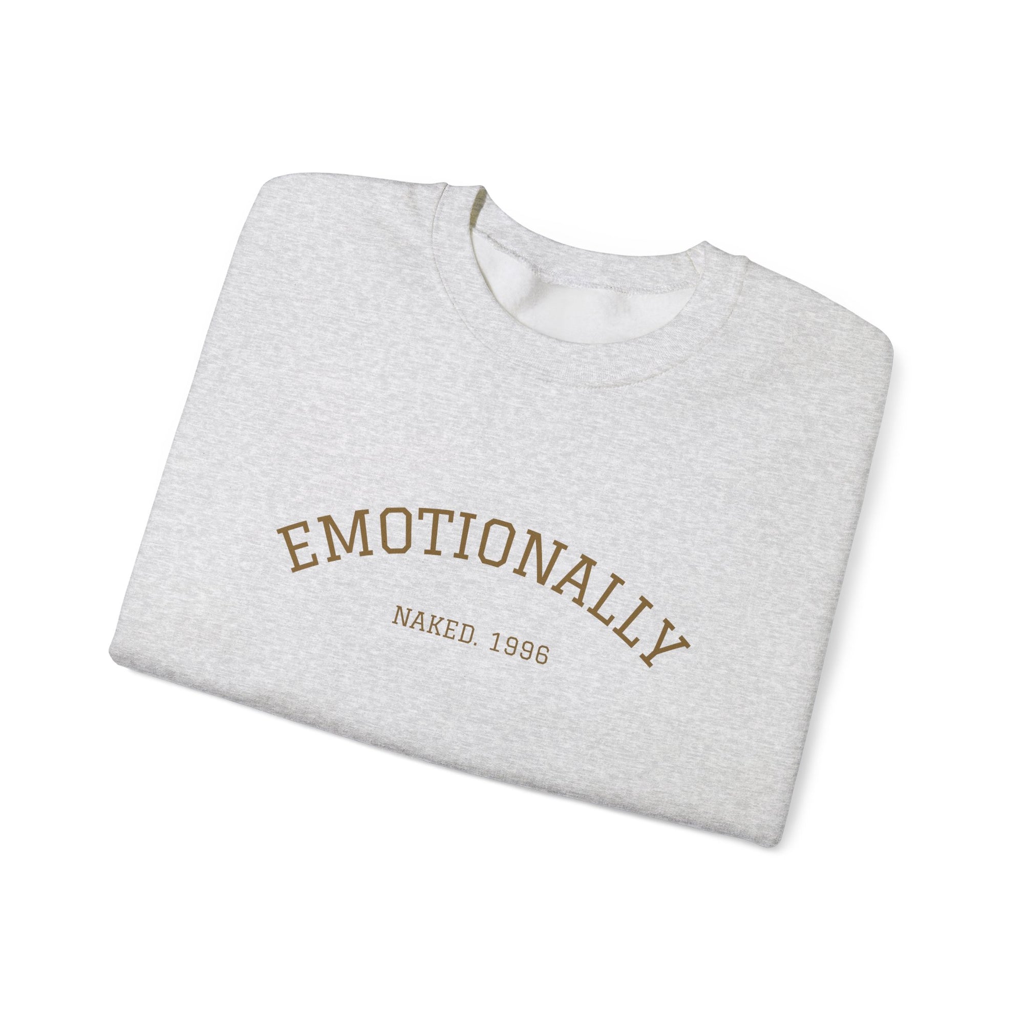 Emotionally Naked | Crewneck Sweatshirt