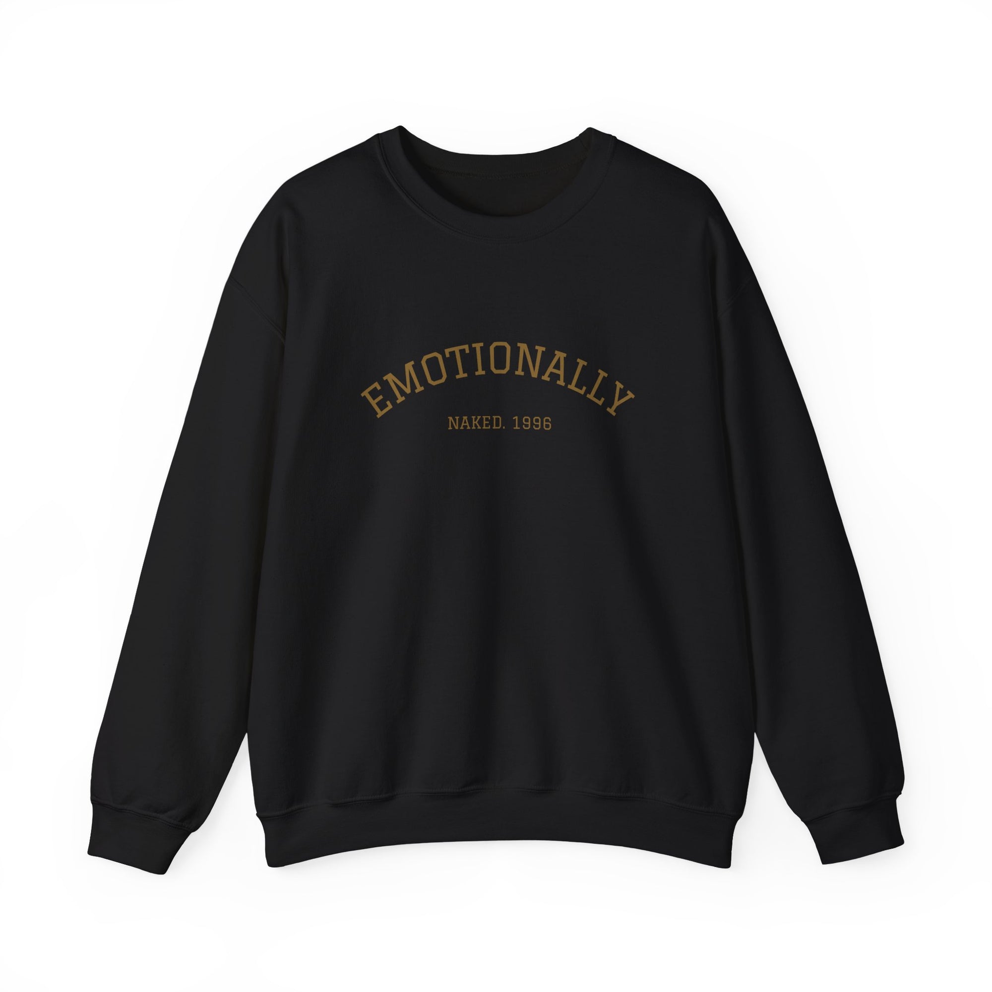 Emotionally Naked | Crewneck Sweatshirt