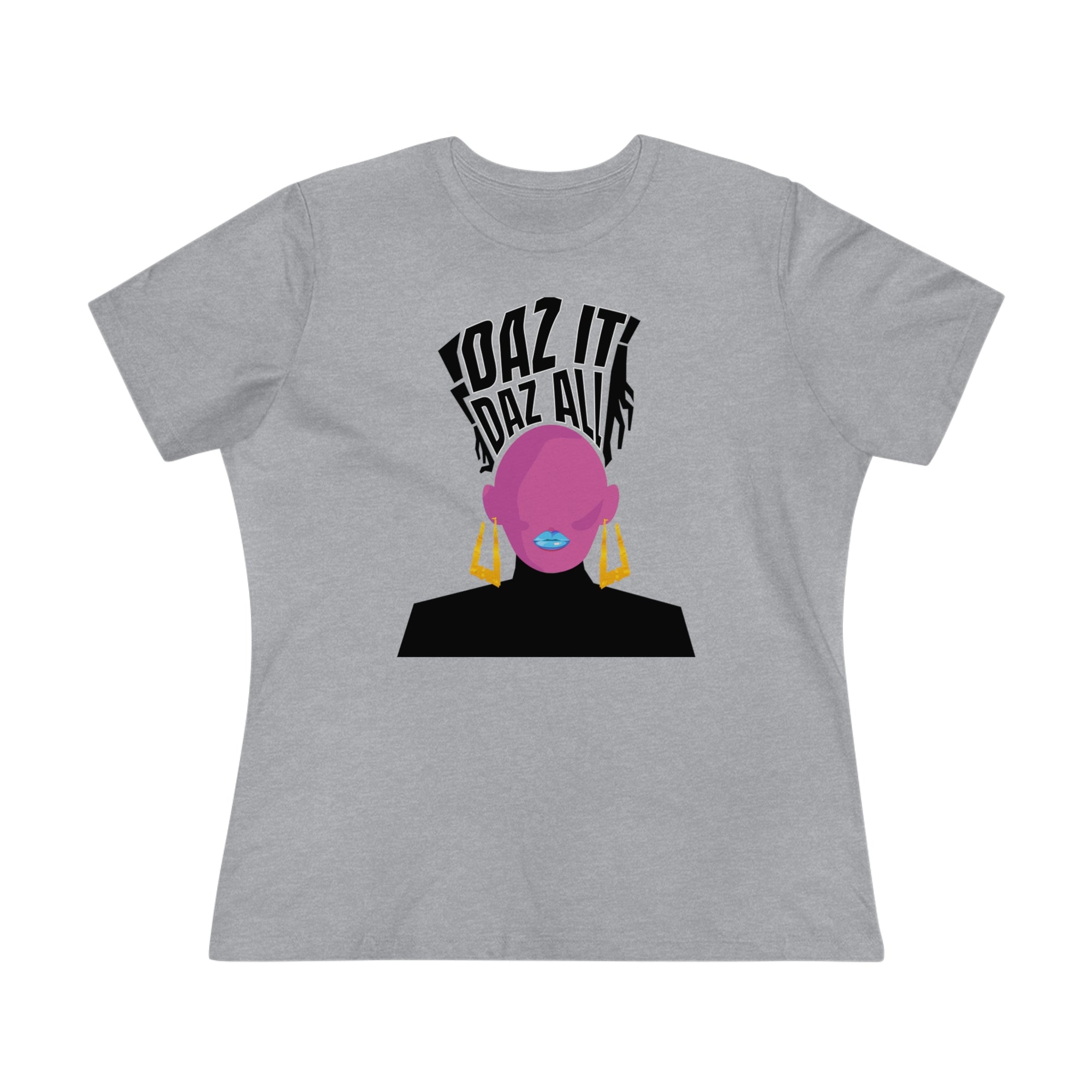 Daz It, Daz All- Women's Premium Tee (Blue Lip Logo)