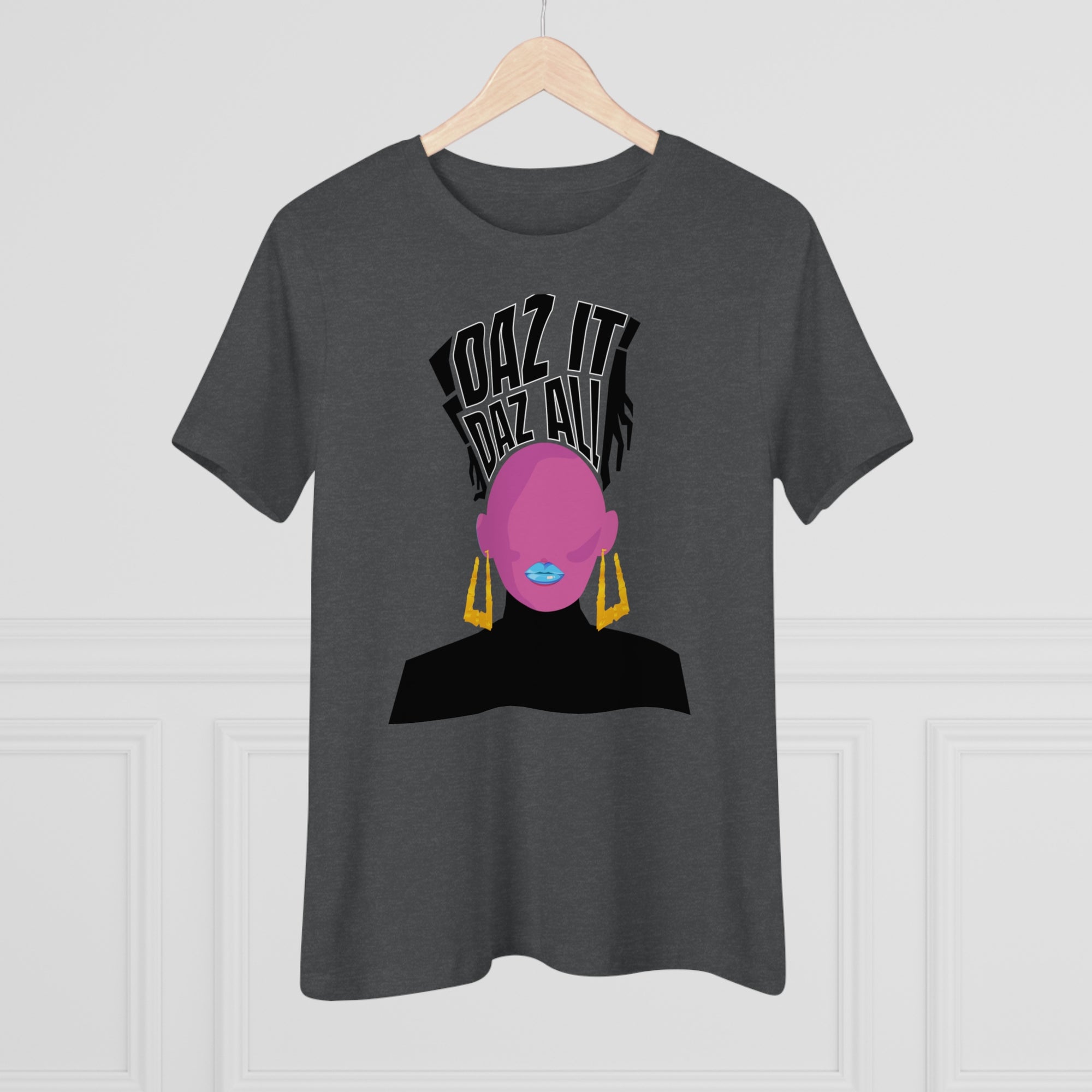 Daz It, Daz All- Women's Premium Tee (Blue Lip Logo)