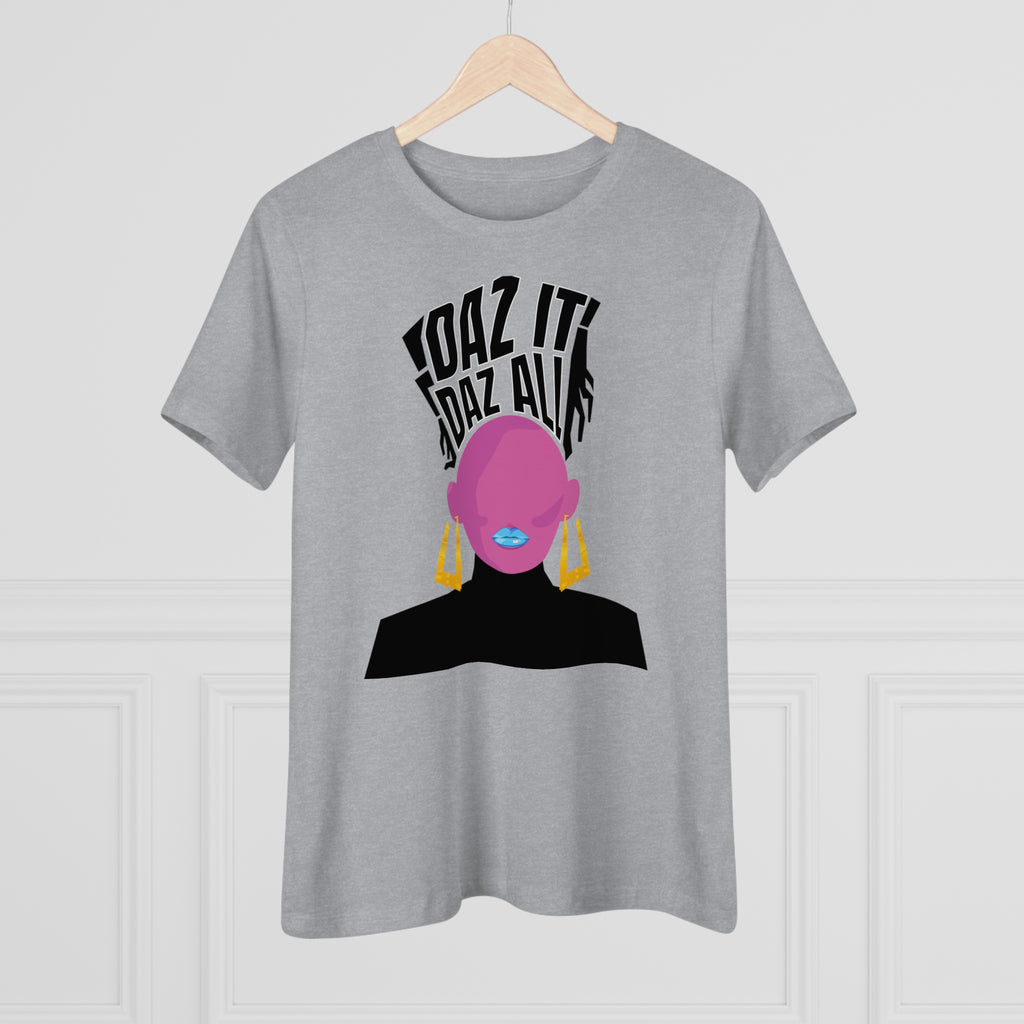 Daz It, Daz All- Women's Premium Tee (Blue Lip Logo)