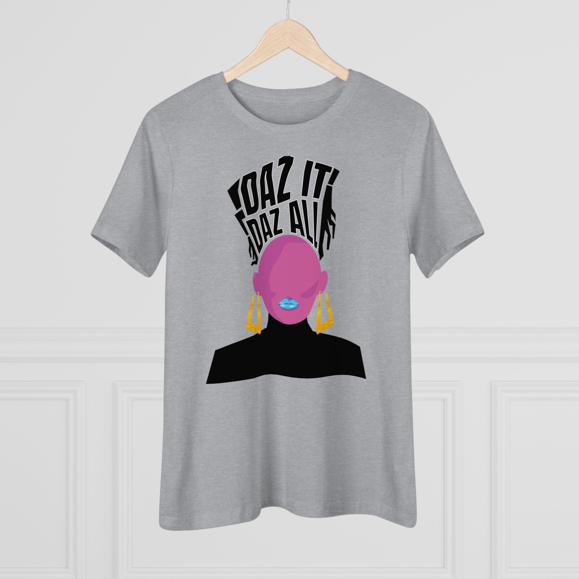 Daz It, Daz All- Women's Premium Tee (Blue Lip Logo)