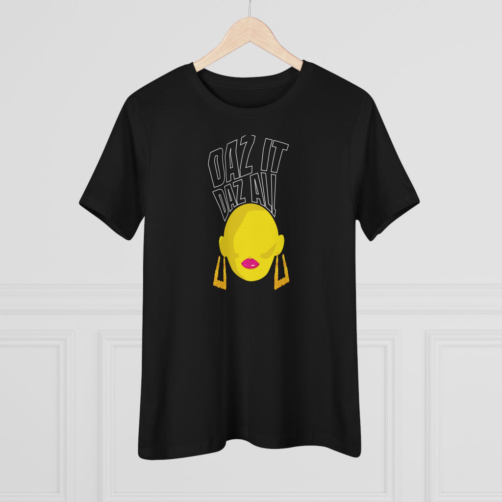 Daz It, Daz All- Women's Premium Tee (Pink Lip Logo)