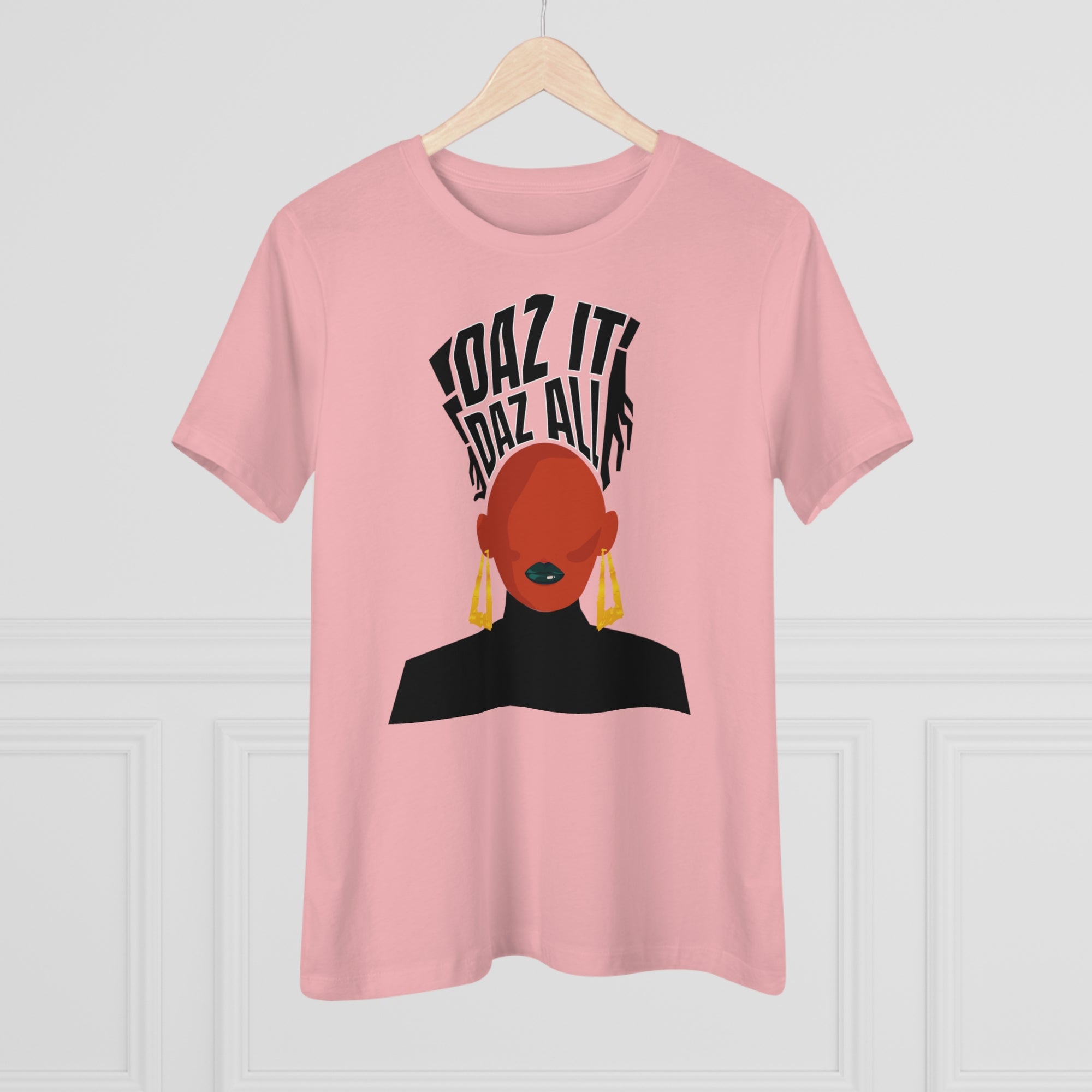 Daz It, Daz All- Women's Premium Tee (Black Lip Logo)