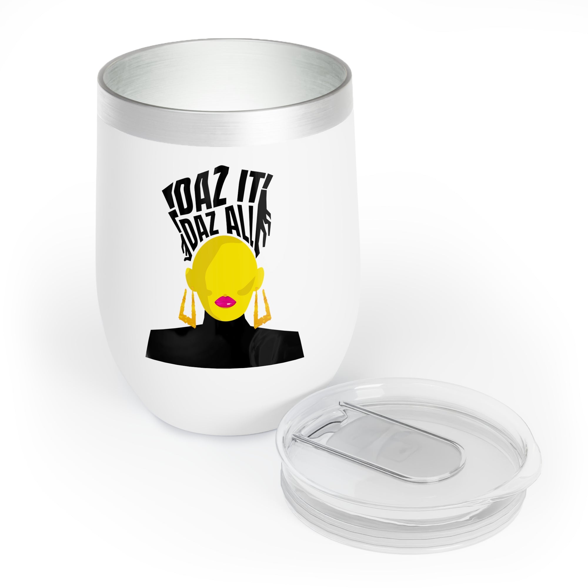Daz It, Daz All- Chill Wine Tumbler (Pink Lip Logo)