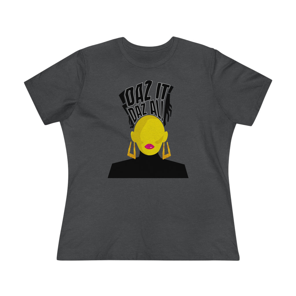 Daz It, Daz All- Women's Premium Tee (Pink Lip Logo)