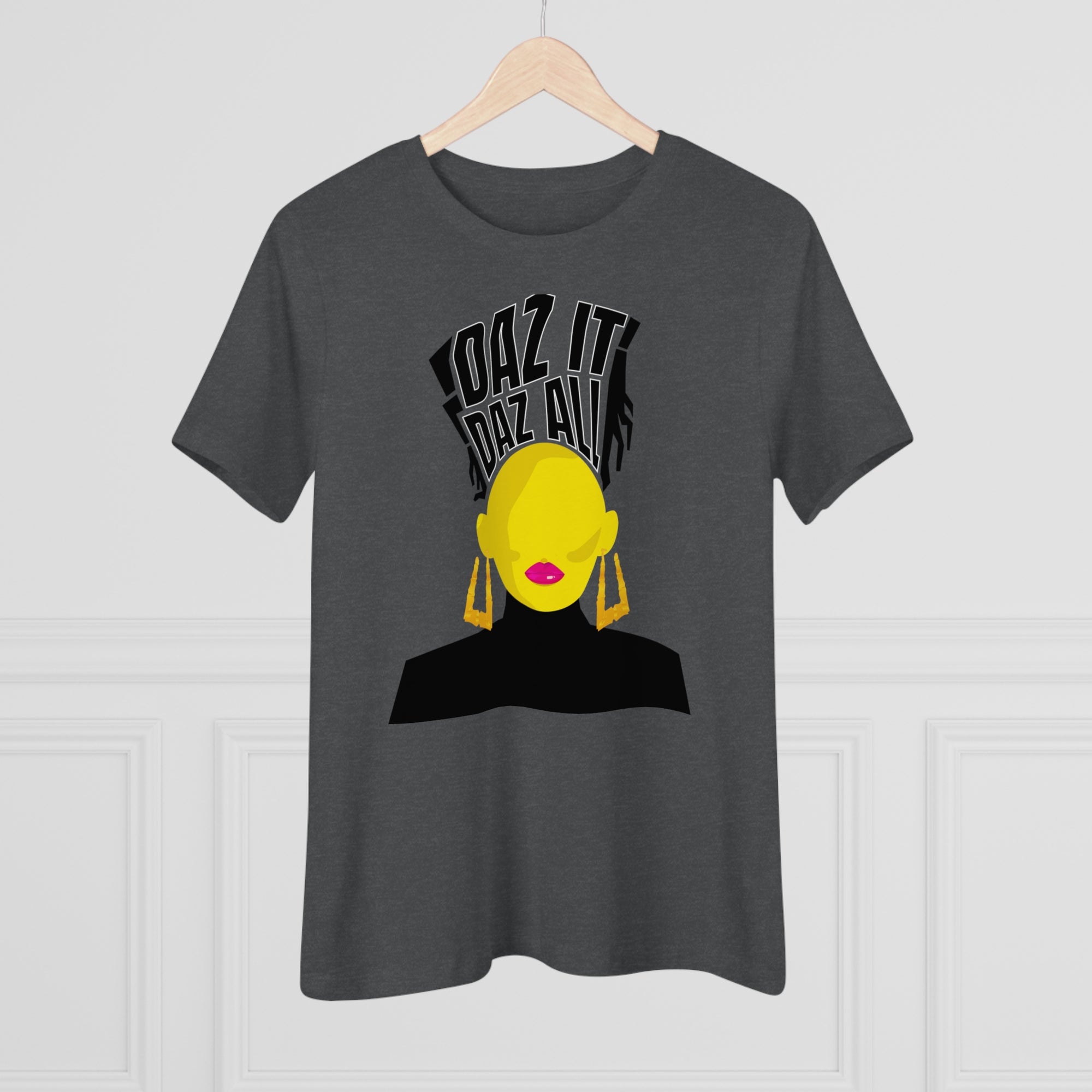Daz It, Daz All- Women's Premium Tee (Pink Lip Logo)