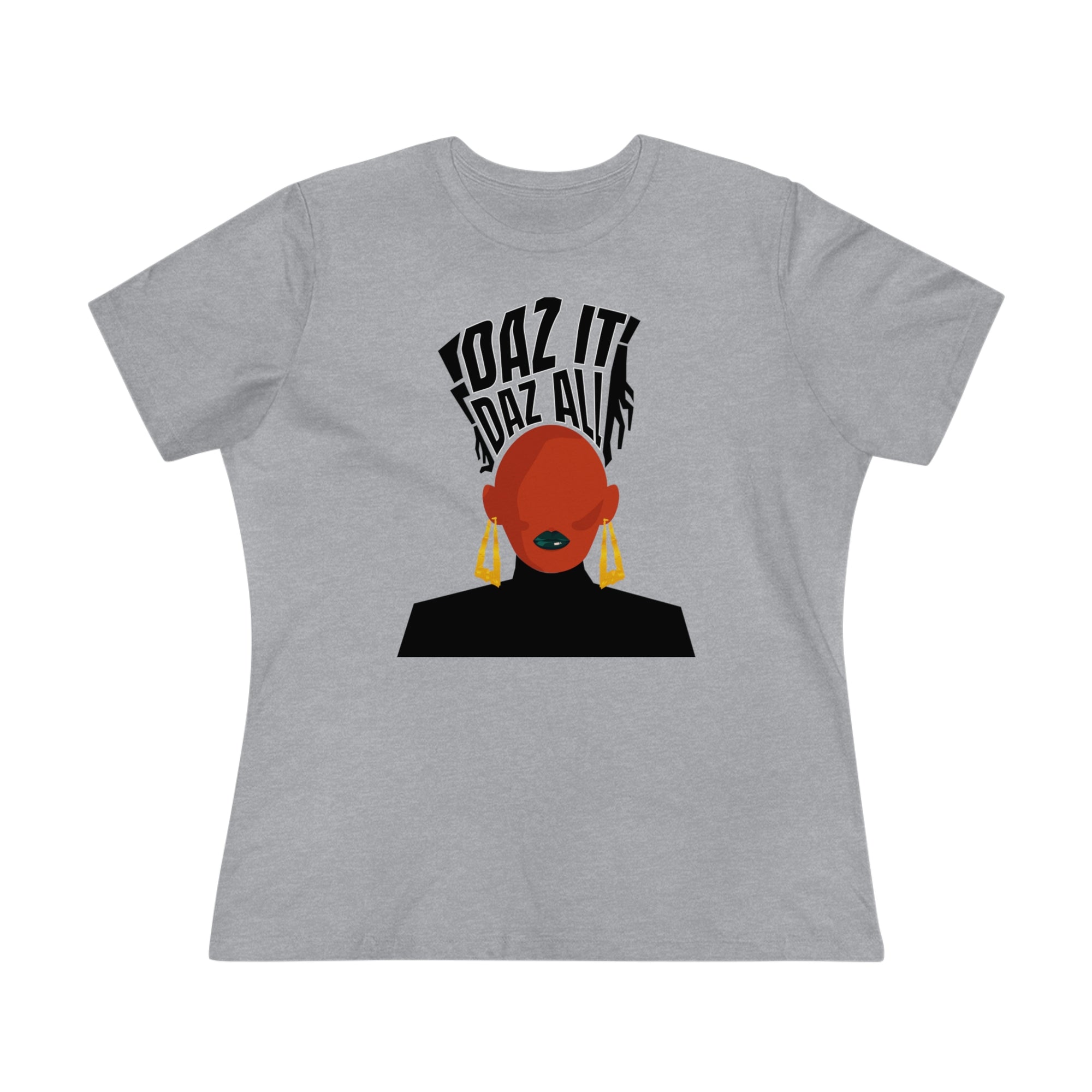 Daz It, Daz All- Women's Premium Tee (Black Lip Logo)