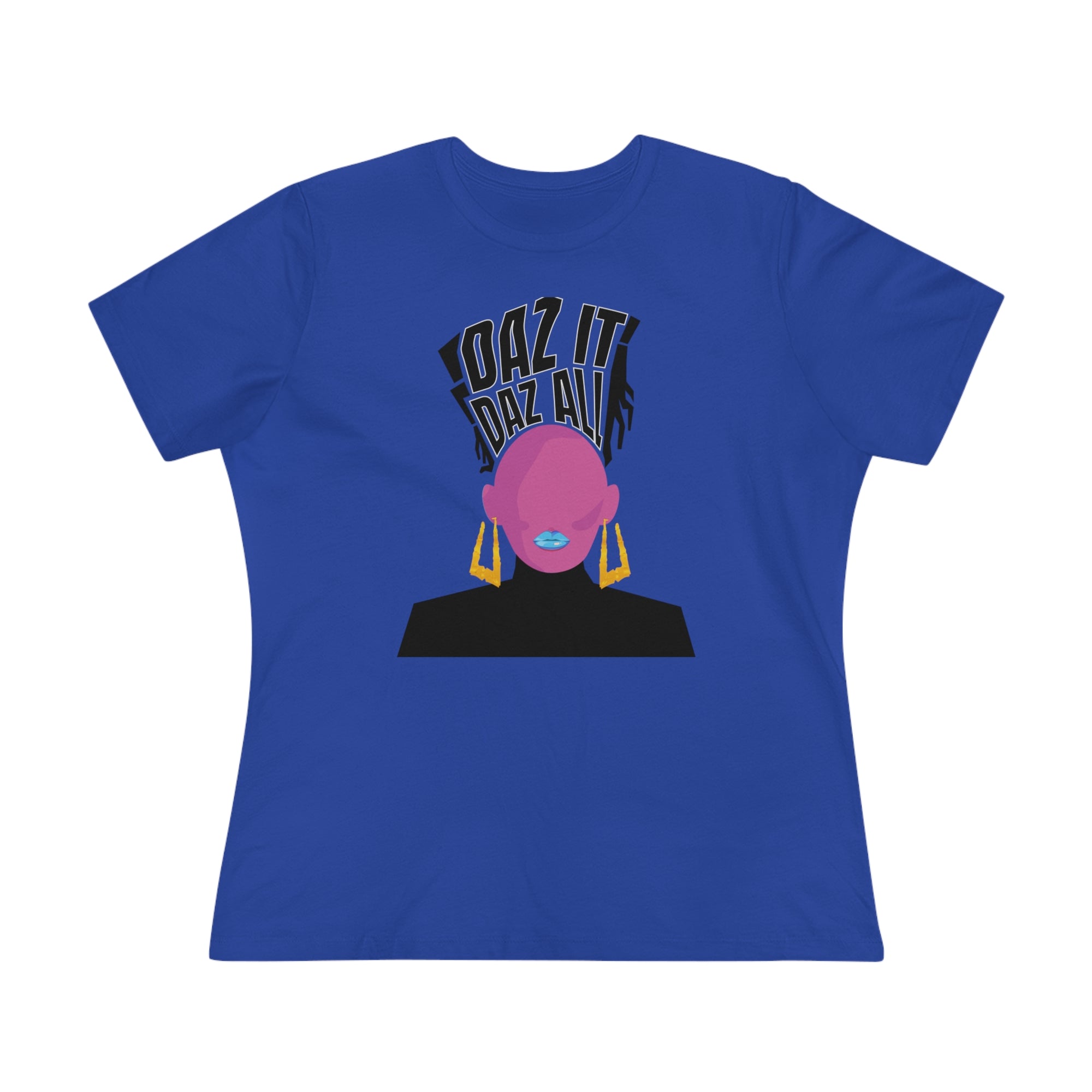 Daz It, Daz All- Women's Premium Tee (Blue Lip Logo)