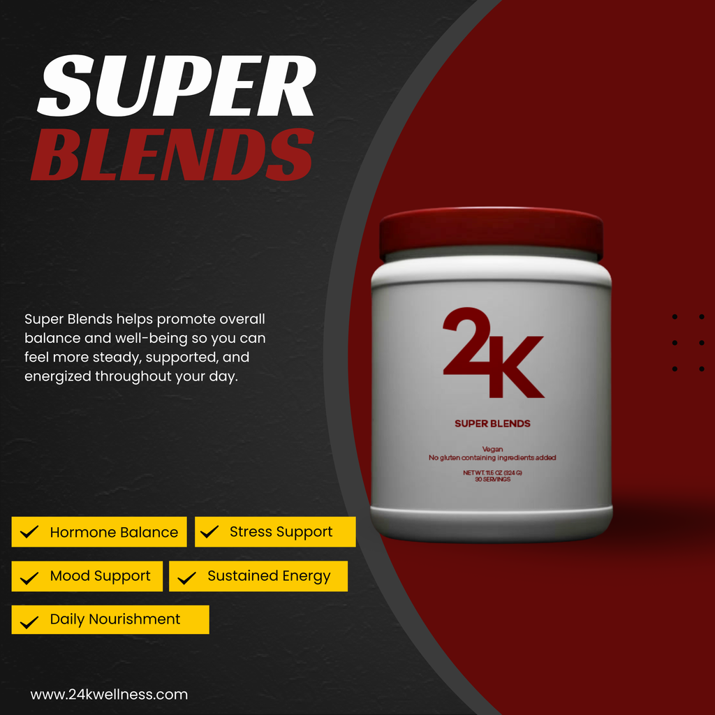 24k Wellness - SUPER BLENDS (Overall Health)