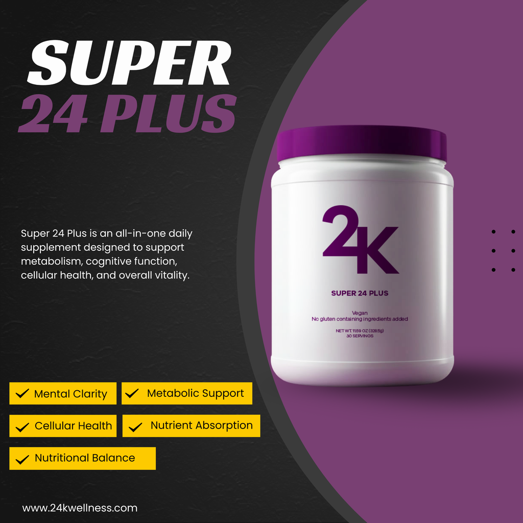 24k Wellness - SUPER 24 PLUS (Antioxidants)