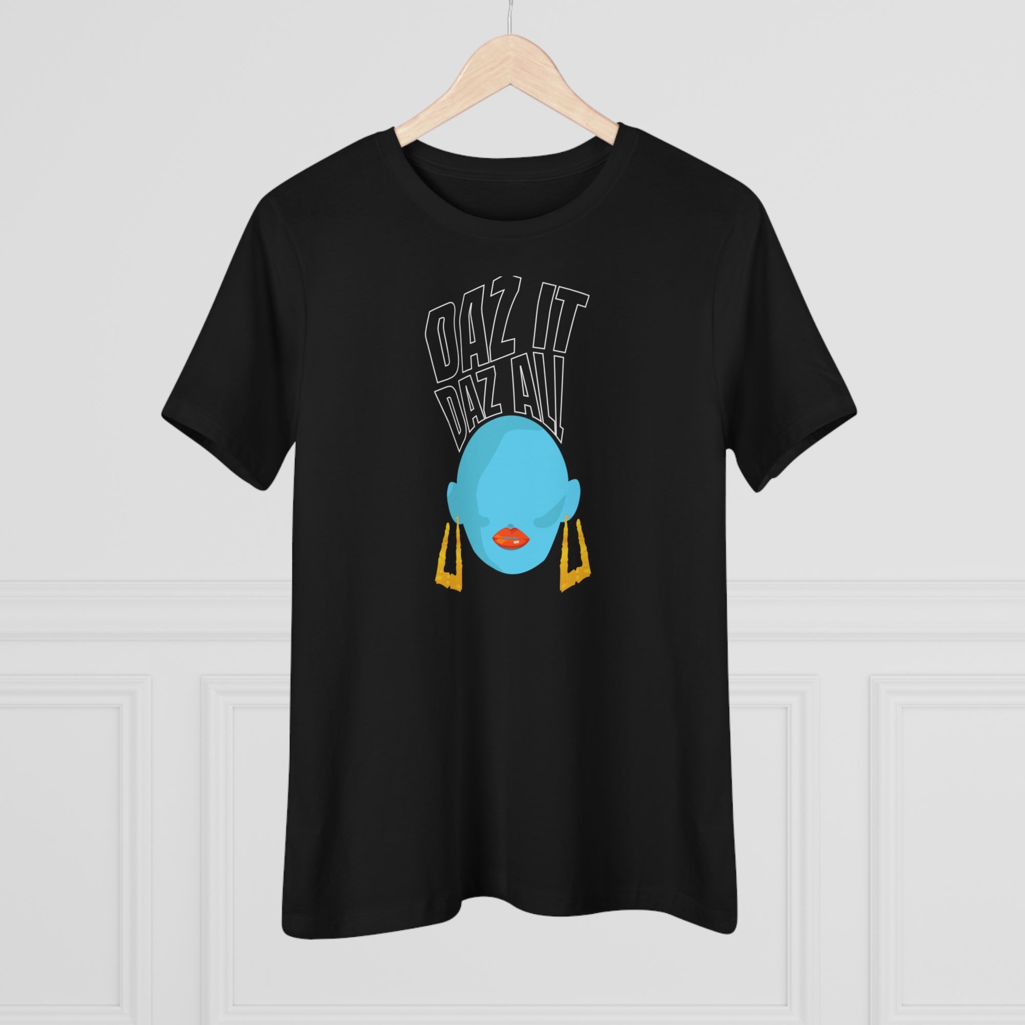 Daz It, Daz All- Women's Premium Tee (Orange Lip Logo)