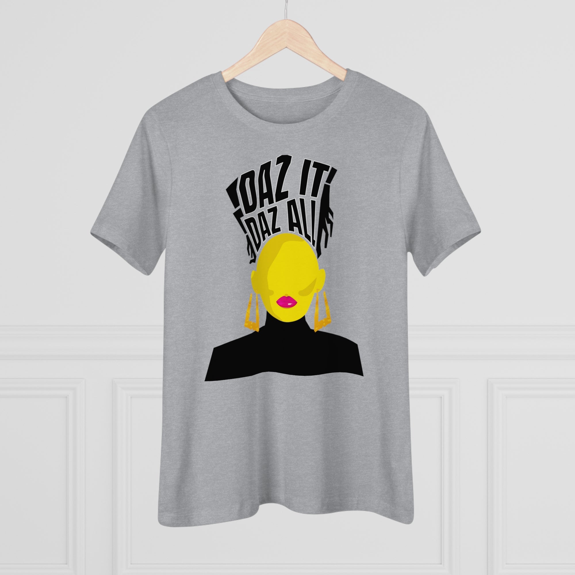 Daz It, Daz All- Women's Premium Tee (Pink Lip Logo)