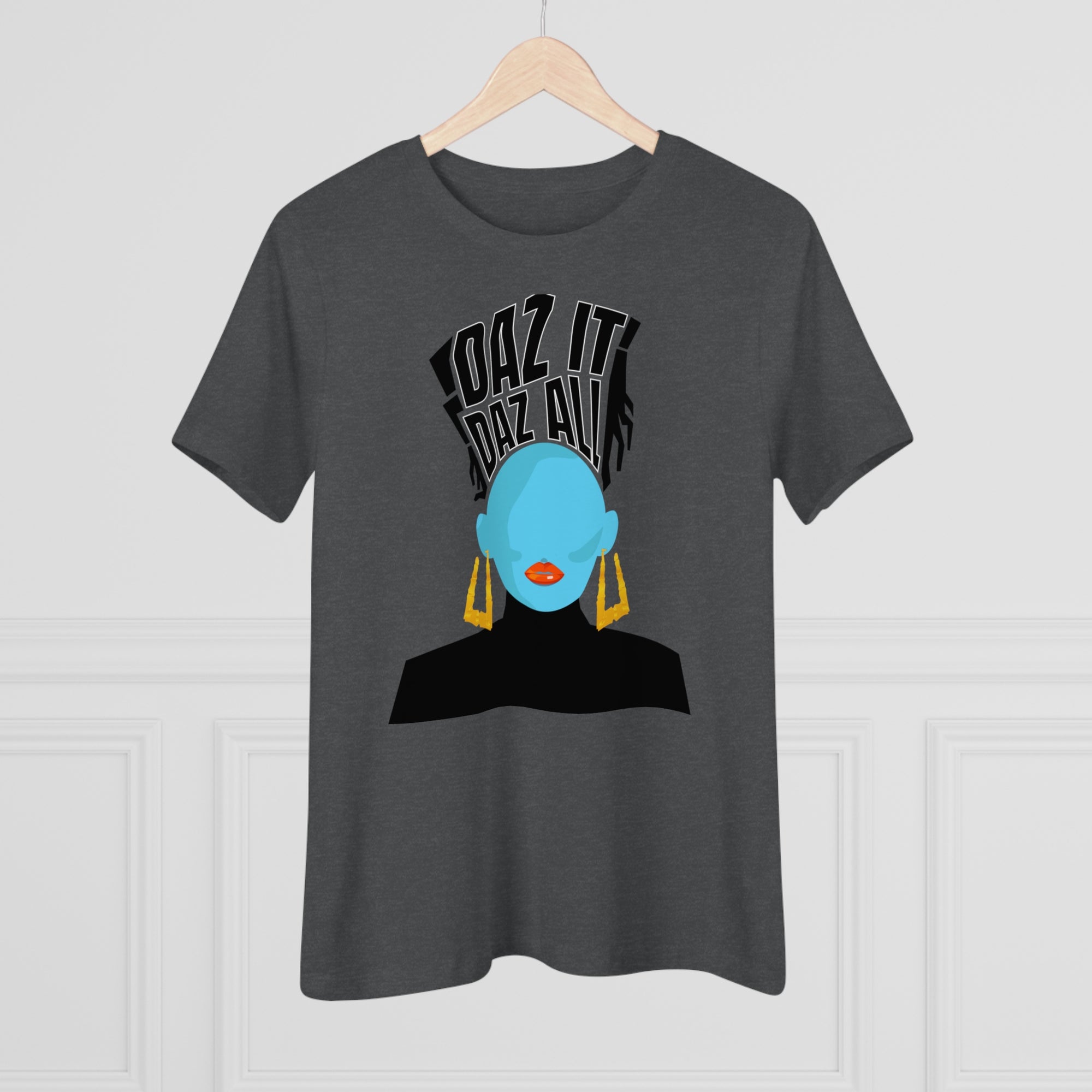 Daz It, Daz All- Women's Premium Tee (Orange Lip Logo)
