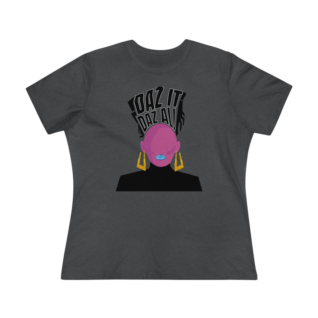 Daz It, Daz All- Women's Premium Tee (Blue Lip Logo)