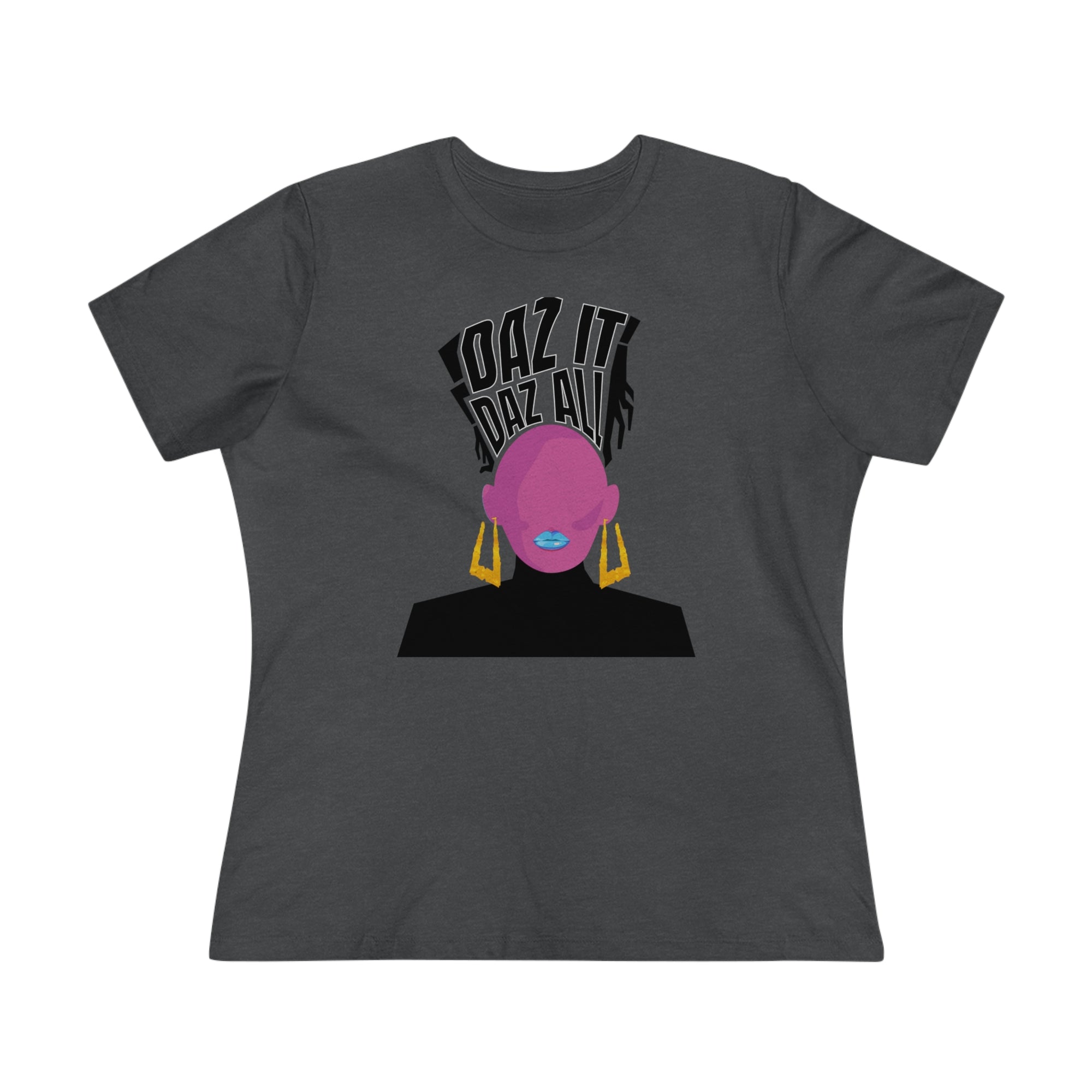 Daz It, Daz All- Women's Premium Tee (Blue Lip Logo)