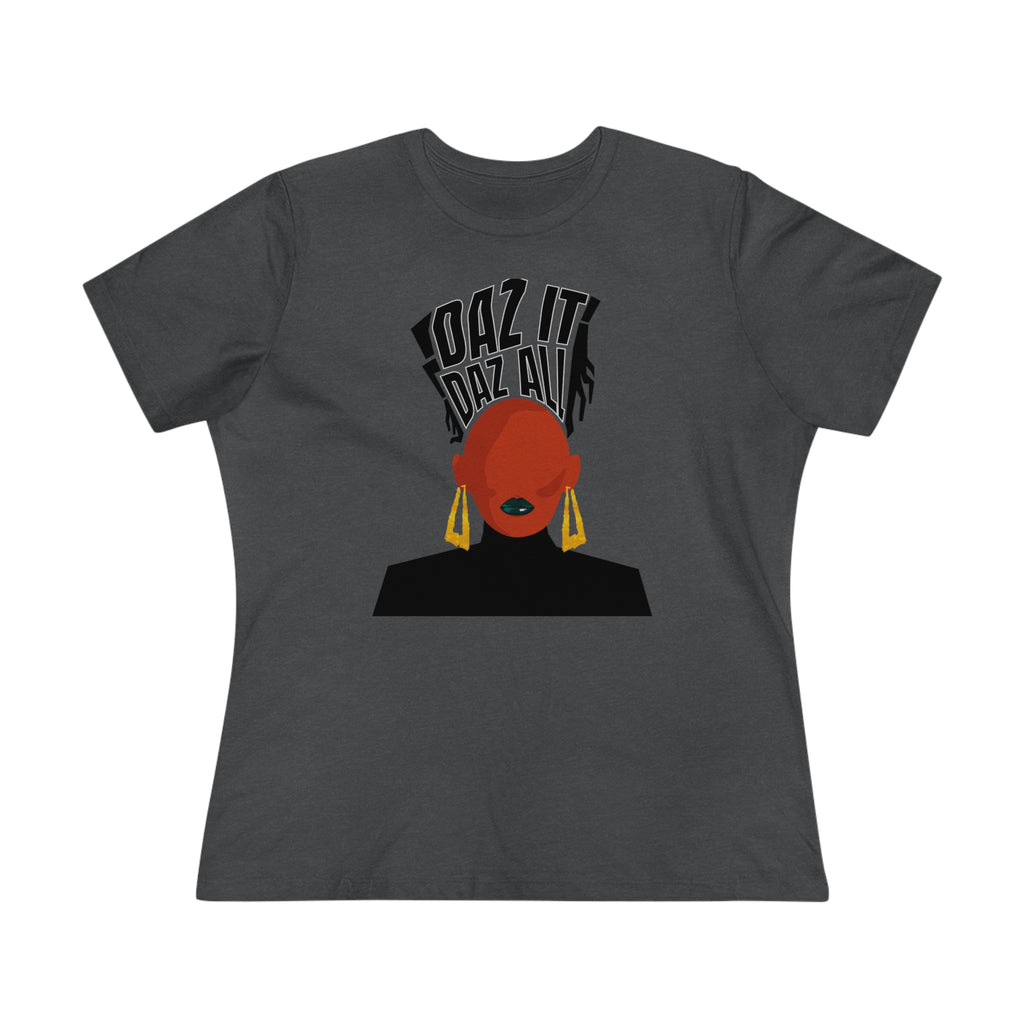 Daz It, Daz All- Women's Premium Tee (Black Lip Logo)