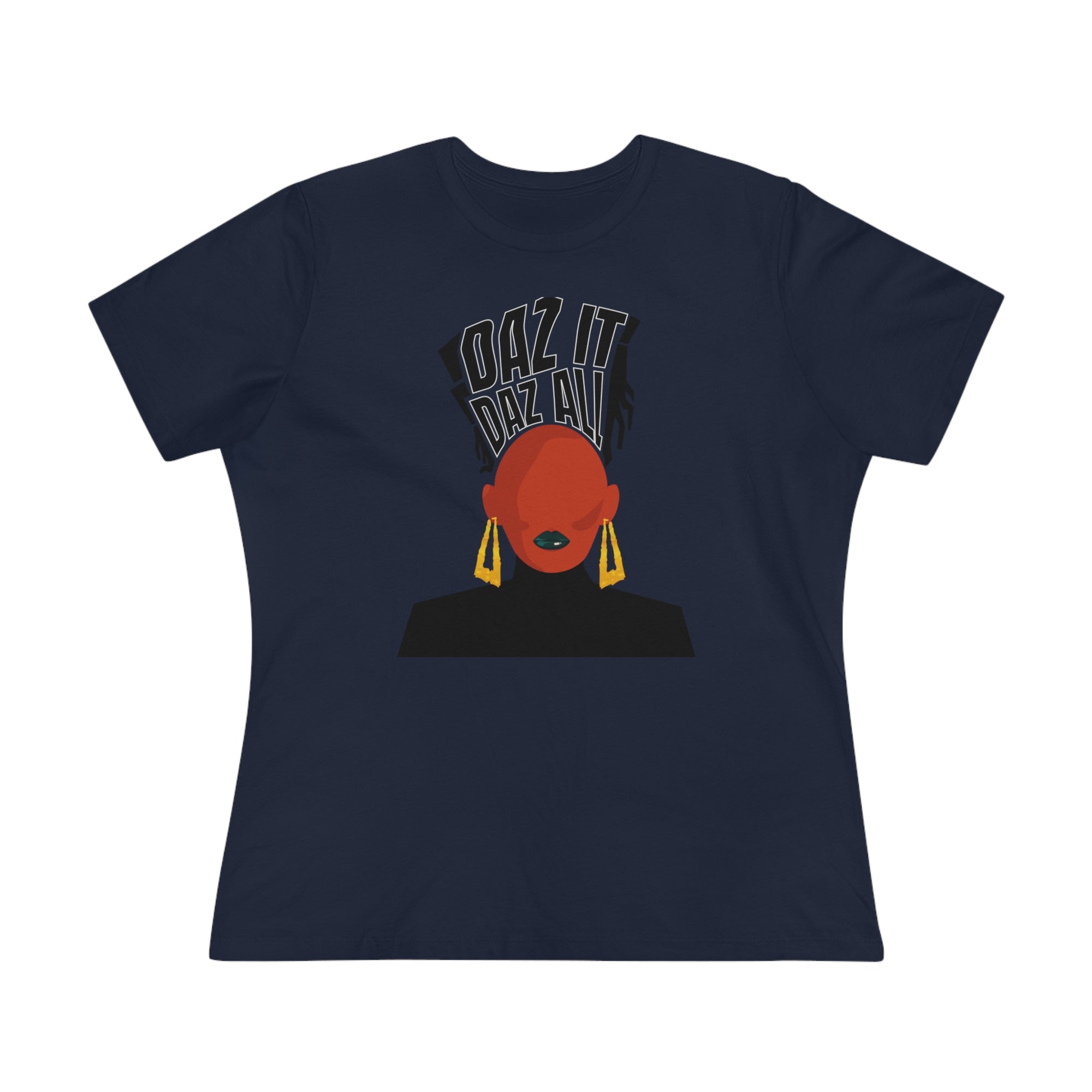 Daz It, Daz All- Women's Premium Tee (Black Lip Logo)